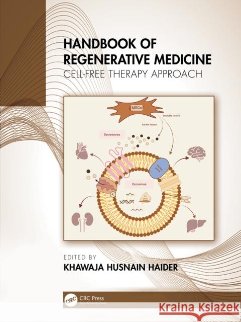 Handbook of Regenerative Medicine: Cell-Free Therapy Approach Khawaja H. Haider 9781041007562 CRC Press - książka