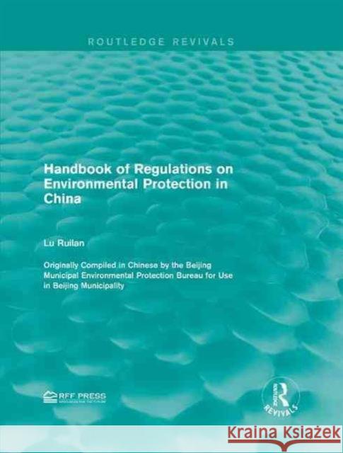 Handbook of Regulations on Environmental Protection in China  9781138957435 Routledge - książka