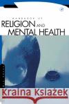 Handbook of Religion and Mental Health Harold George Koenig 9780124176454 Academic Press