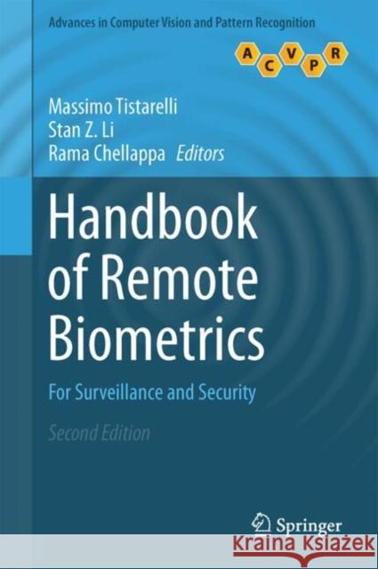 Handbook of Remote Biometrics: For Surveillance and Security Tistarelli, Massimo 9781447173403 Springer - książka