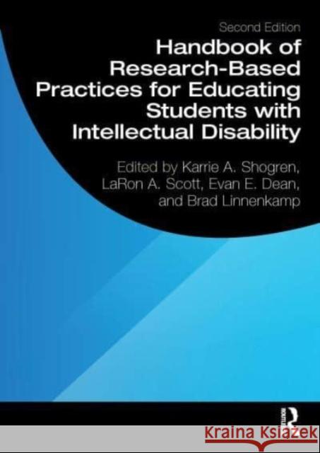 Handbook of Research-Based Practices for Educating Students with Intellectual Disability Karrie a. Shogren Laron A. Scott Evan E. Dean 9781032413372 Routledge - książka