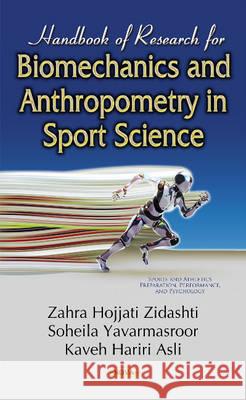 Handbook of Research for Biomechanics & Anthropometry in Sport Science Zahra Hojjati Zidashti, Soheila Yavarmasroor, Kaveh Hariri Asli 9781536104660 Nova Science Publishers Inc - książka