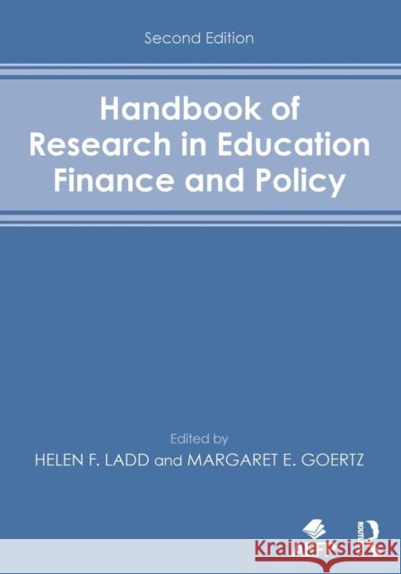 Handbook of Research in Education Finance and Policy Helen F. Ladd Margaret E. Goertz 9780415838023 Routledge - książka