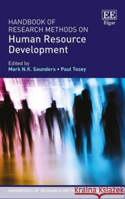 Handbook of Research Methods on Human Resource Development Mark N. K. Saunders Paul Tosey  9781785367946 Edward Elgar Publishing Ltd - książka