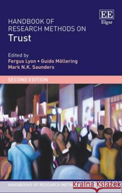 Handbook of Research Methods on Trust Fergus Lyon Guido Mollering  9781782547426 Edward Elgar Publishing Ltd - książka