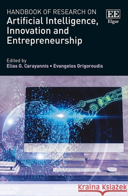 Handbook of Research on Artificial Intelligence, Innovation and Entrepreneurship  9781839106743 Edward Elgar Publishing Ltd - książka