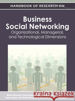 Handbook of Research on Business Social Networking: Organizational, Managerial, and Technological Dimensions(Vol 1) Maria Manuela Cruz-Cunha 9781668431894 Business Science Reference - książka