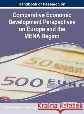 Handbook of Research on Comparative Economic Development Perspectives on Europe and the MENA Region Erdoğdu, M. Mustafa 9781466695481 Business Science Reference - książka