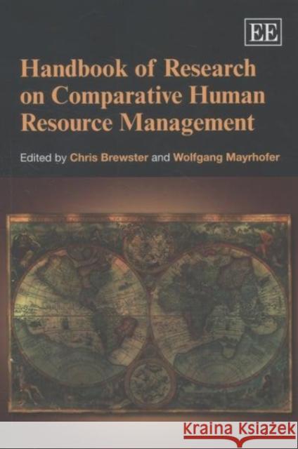 Handbook of Research on Comparative Human Resource Management Chris Brewster Wolfgang Mayrhofer  9781781002940 Edward Elgar Publishing Ltd - książka