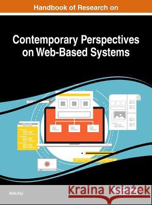 Handbook of Research on Contemporary Perspectives on Web-Based Systems Atilla Elci 9781522553847 Engineering Science Reference - książka