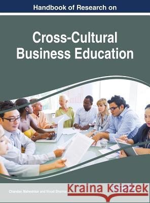 Handbook of Research on Cross-Cultural Business Education Chandan Maheshkar Vinod Sharma 9781522537762 Business Science Reference - książka