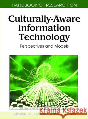 Handbook of Research on Culturally-Aware Information Technology: Perspectives and Models Blanchard, Emmanuel G. 9781615208838 Information Science Publishing - książka