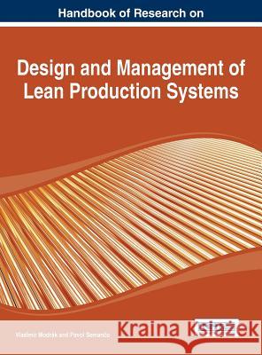 Handbook of Research on Design and Management of Lean Production Systems Modrák, Vladimír 9781466650398 Business Science Reference - książka