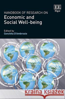Handbook of Research on Economic and Social Well-being Conchita D’Ambrosio 9781781953709 Edward Elgar Publishing Ltd - książka