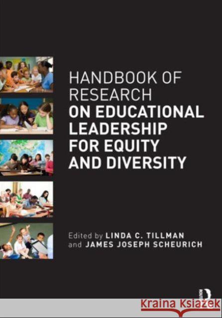Handbook of Research on Educational Leadership for Equity and Diversity Linda C. Tillman James Joseph Scheurich 9780415657464 Routledge - książka