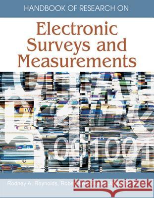Handbook of Research on Electronic Surveys and Measurements Rodney A. Reynolds Robert Woods Jason Baker 9781591407928 IGI Global - książka