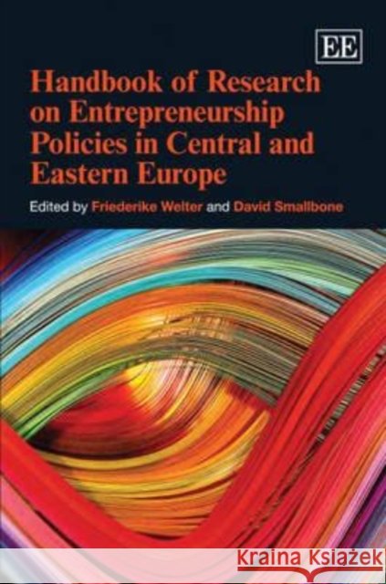 Handbook of Research on Entrepreneurship Policies in Central and Eastern Europe  9781848440869 Edward Elgar Publishing Ltd - książka