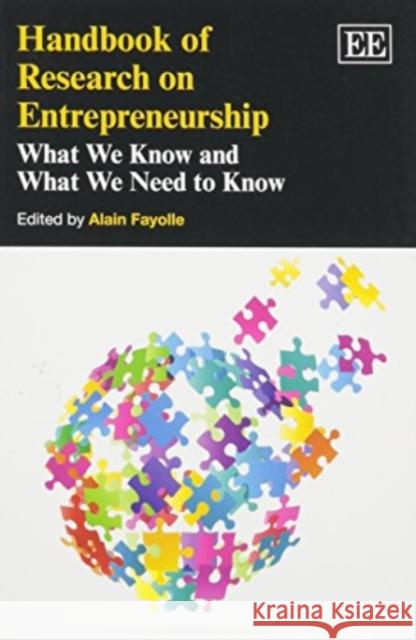 Handbook of Research on Entrepreneurship: What We Know and What We Need to Know Alain Fayolle   9781783473663 Edward Elgar Publishing Ltd - książka