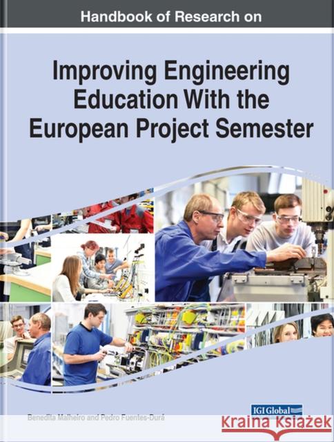 Handbook of Research on Improving Engineering Education with the European Project Semester Malheiro, Benedita 9781668423097 IGI Global - książka