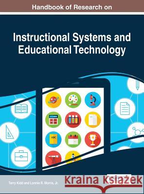 Handbook of Research on Instructional Systems and Educational Technology Kidd, Terry 9781522523994 Information Science Reference - książka
