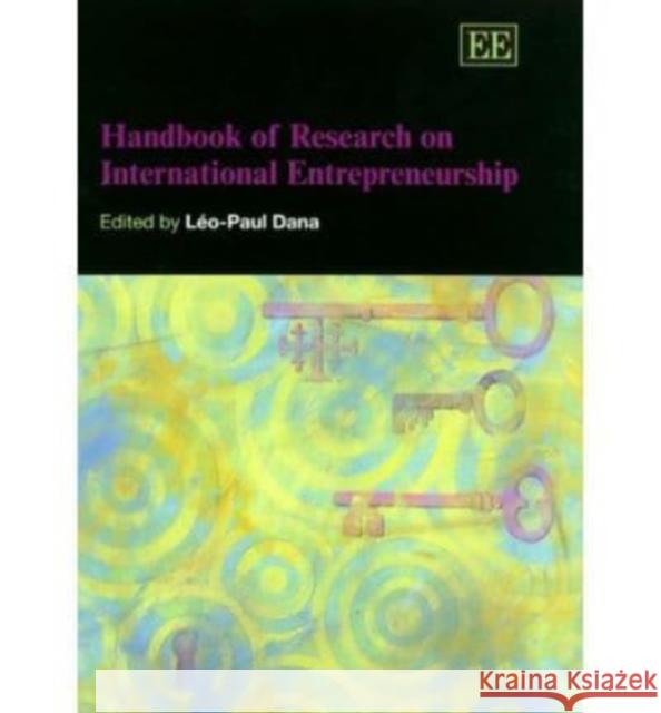 Handbook of Research on International Entrepreneurship Léo-Paul Dana 9781845426552 Edward Elgar Publishing Ltd - książka