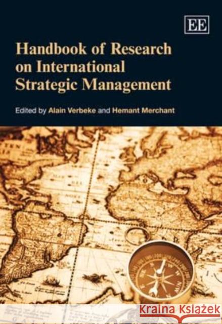 Handbook of Research on International Strategic Management Alain Verbeke Hemant Merchant  9781847201935 Edward Elgar Publishing Ltd - książka