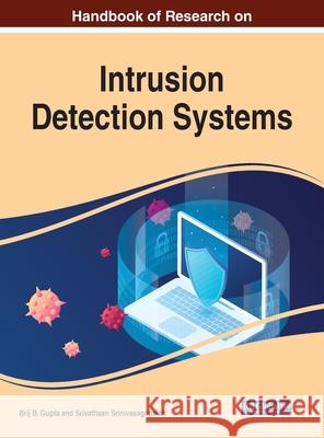 Handbook of Research on Intrusion Detection Systems Brij B. Gupta Srivathsan Srinivasagopalan  9781799822424 Business Science Reference - książka