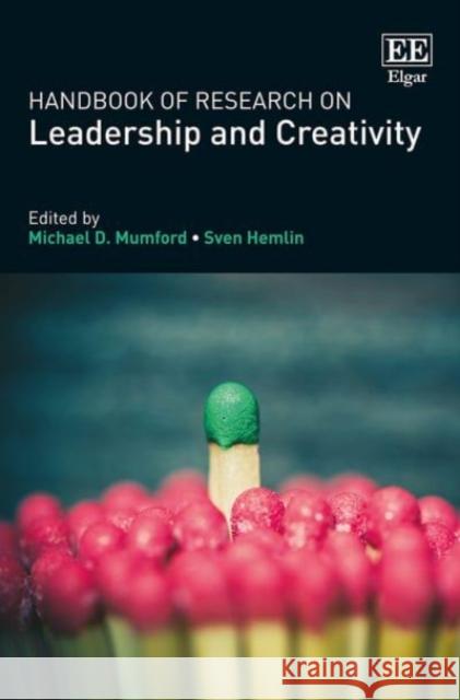 Handbook of Research on Leadership and Creativity Michael D. Mumford Sven Hemlin  9781784715458 Edward Elgar Publishing Ltd - książka