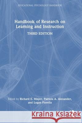 Handbook of Research on Learning and Instruction Richard E. Mayer Patricia A. Alexander Logan Fiorella 9781032777894 Routledge - książka