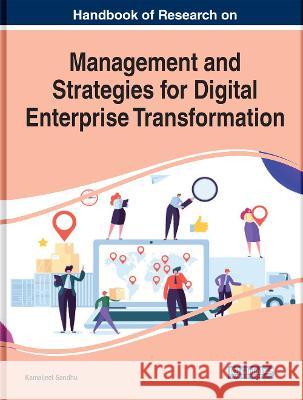 Handbook of Research on Management and Strategies for Digital Enterprise Transformation Kamaljeet Sandhu 9781799850151 Business Science Reference - książka