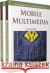 Handbook of Research on Mobile Multimedia, Volume 1 Ibrahim, Ismail Khalil 9781605660462 Information Science Reference