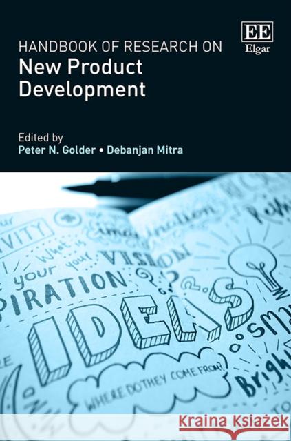 Handbook of Research on New Product Development Peter N. Golder Debanjan Mitra  9781784718145 Edward Elgar Publishing Ltd - książka