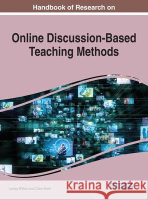 Handbook of Research on Online Discussion-Based Teaching Methods Lesley Wilton Clare Brett 9781799832928 Information Science Reference - książka