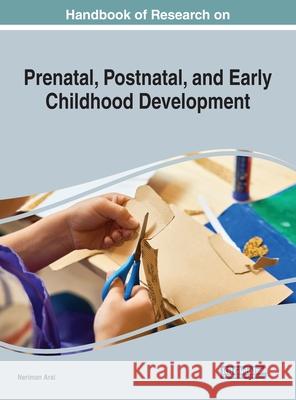 Handbook of Research on Prenatal, Postnatal, and Early Childhood Development Aral, Neriman 9781799829522 Eurospan (JL) - książka