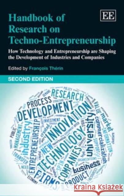 Handbook of Research on Techno-Entrepreneurship Francois Therin   9781781951811 Edward Elgar Publishing Ltd - książka
