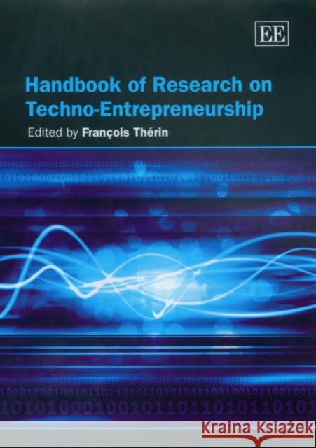 Handbook of Research on Techno-entrepreneurship  9781845422868 Edward Elgar Publishing Ltd - książka