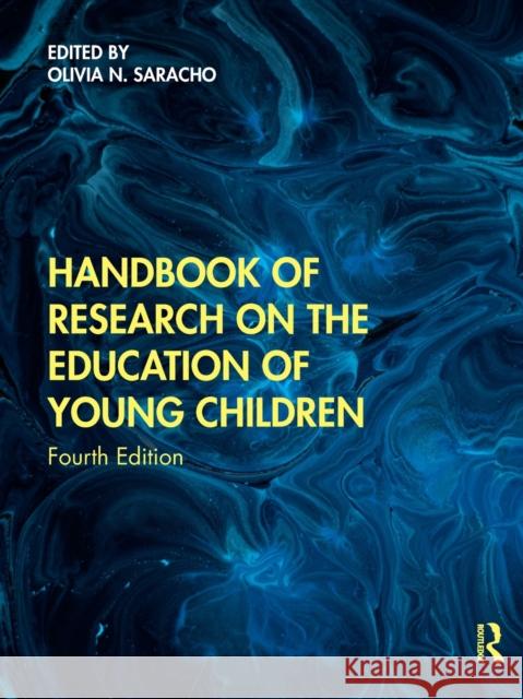 Handbook of Research on the Education of Young Children Olivia N. Saracho 9781138336841 Routledge - książka