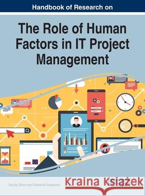 Handbook of Research on the Role of Human Factors in IT Project Management Sanjay Misra, Adewole Adewumi 9781799812791 Eurospan (JL) - książka