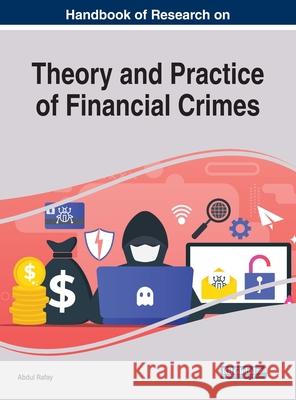 Handbook of Research on Theory and Practice of Financial Crimes Rafay, Abdul 9781799855675 IGI Global - książka