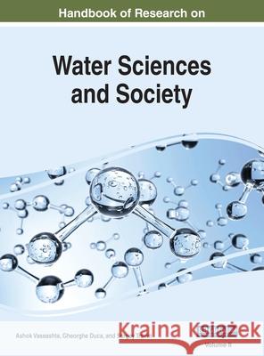 Handbook of Research on Water Sciences and Society, VOL 2 Ashok Vaseashta Gheorghe Duca Sergey Travin 9781668459133 Engineering Science Reference - książka