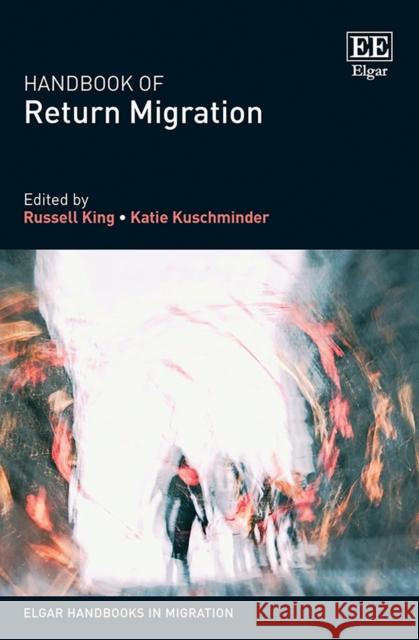 Handbook of Return Migration Russell King Katie Kuschminder  9781839100048 Edward Elgar Publishing Ltd - książka