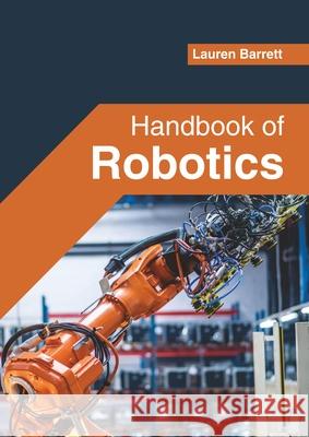 Handbook of Robotics Lauren Barrett 9781682857762 Willford Press - książka