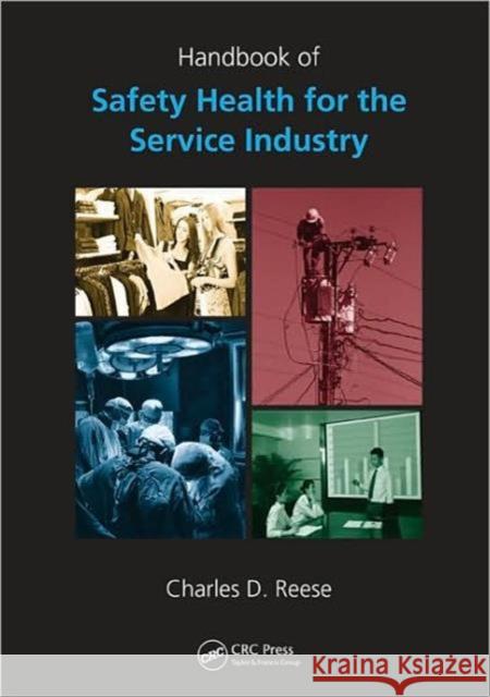 Handbook of Safety and Health for the Service Industry - 4 Volume Set Charles D. Reese 9781420053777 CRC Press - książka