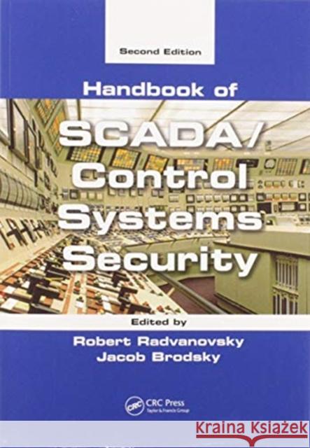 Handbook of Scada/Control Systems Security Robert Radvanovsky Jacob Brodsky 9780367596668 Routledge - książka