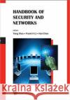 Handbook of Security and Networks Xiao, Yang 9789814273039 World Scientific Publishing Company