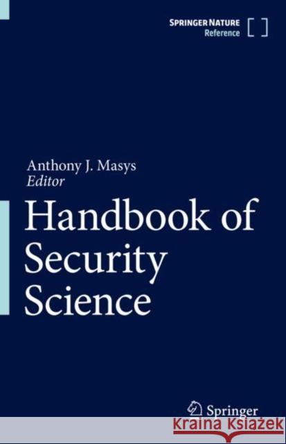 Handbook of Security Science Anthony J. Masys 9783319918747 Springer - książka