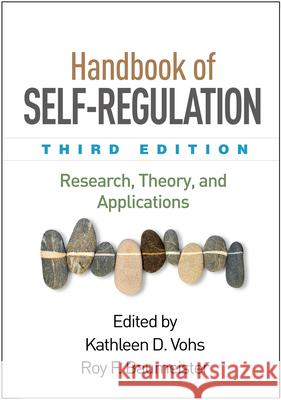 Handbook of Self-Regulation: Research, Theory, and Applications Vohs, Kathleen D. 9781462520459 Guilford Publications - książka