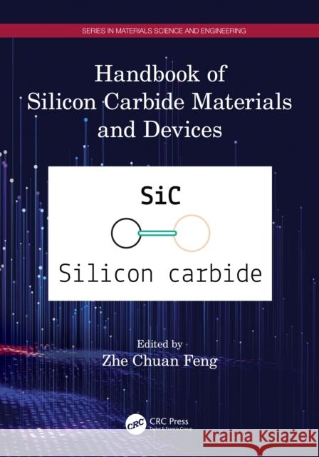 Handbook of Silicon Carbide Materials and Devices Zhe Chuan Feng 9781032383576 Taylor & Francis Ltd - książka