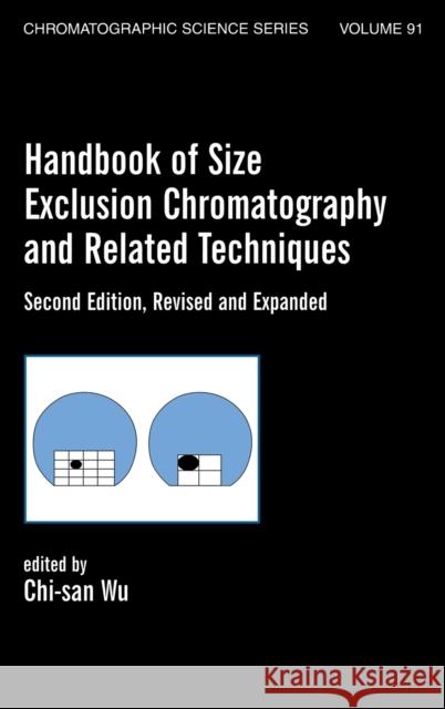 Handbook of Size Exclusion Chromatography and Related Techniques: Revised and Expanded Wu, Chi-San 9780824747107 Marcel Dekker - książka