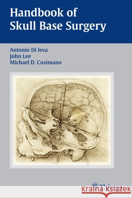 Handbook of Skull Base Surgery Antonio D Antonio D John Lee 9781626230255 Thieme Medical Publishers - książka